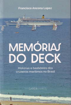 Livro Memórias do Deck, de Francisco Ancona Lopez